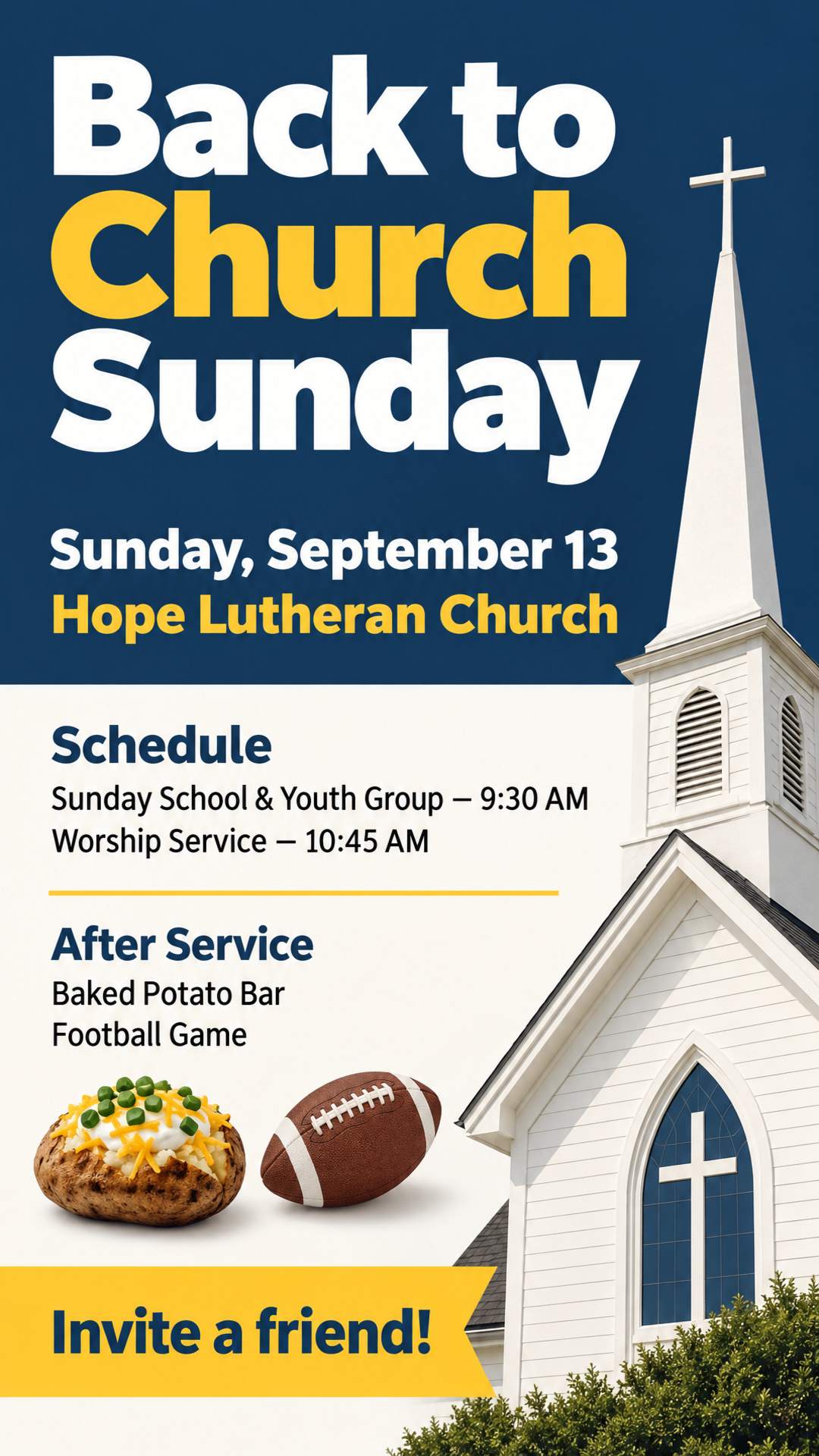 Back to Church Sunday, September 13 at Hope Lutheran Church. Sunday school and youth group kick off at 9:30 AM, worship service at 10:45 AM. Baked potato bar and football game after service. Invite a friend!
