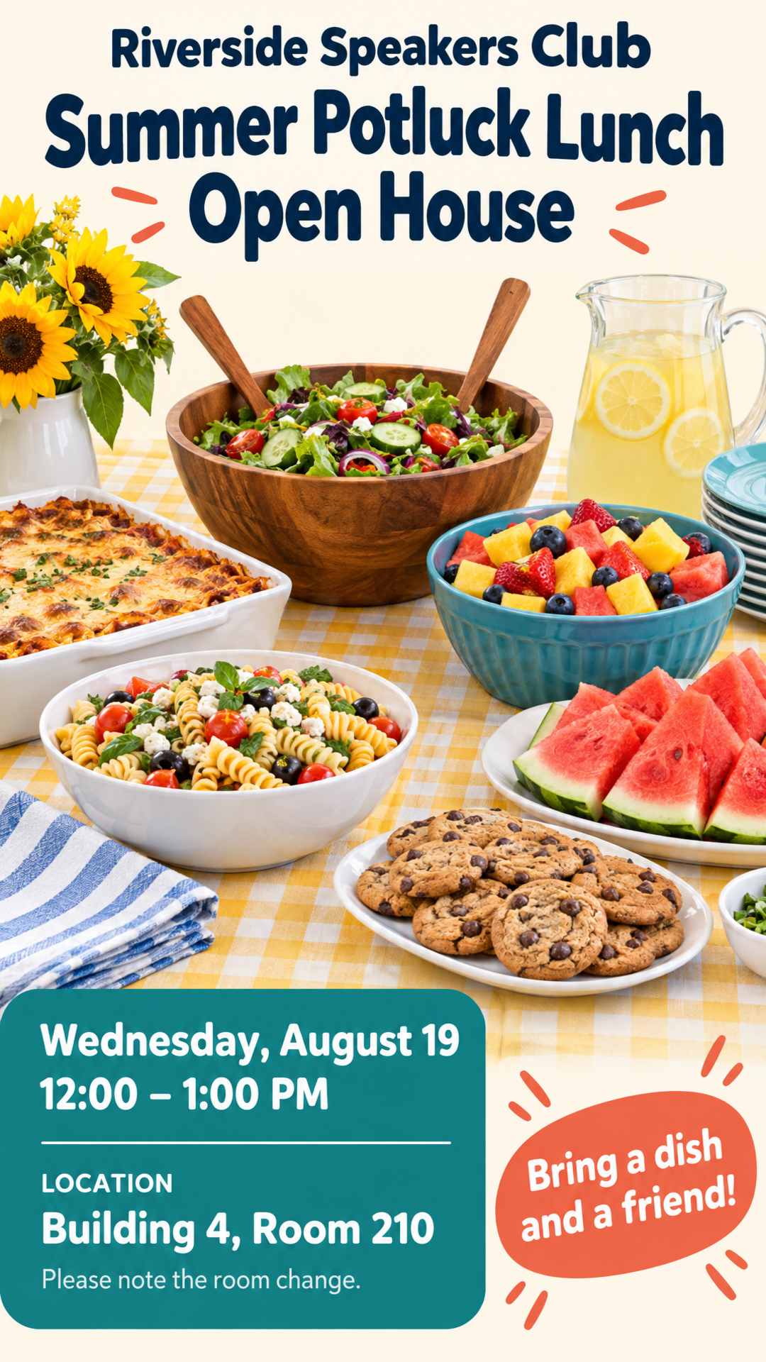 Riverside Speakers Club summer potluck lunch and open house on Wednesday, August 19 from 12:00 to 1:00 PM in Building 4, Room 210 (note the room change). Please bring a dish and a friend!