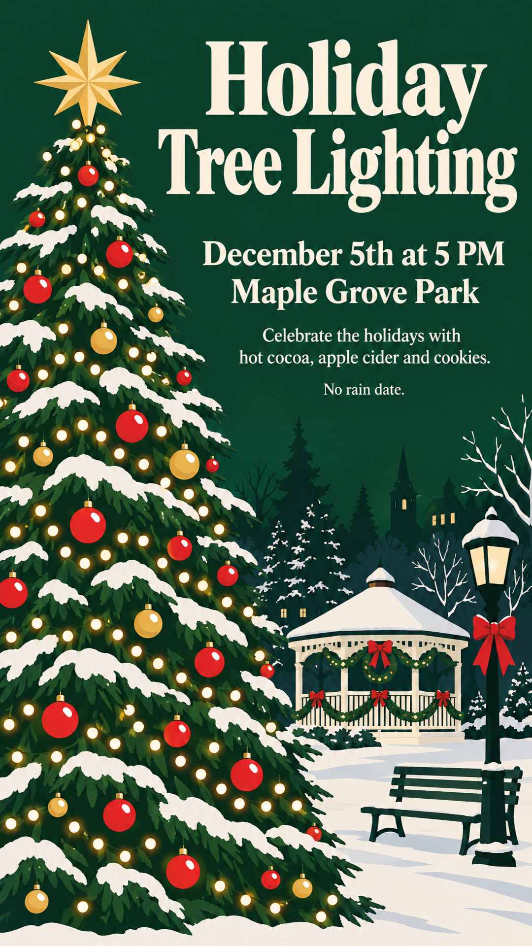 Holiday Tree Lighting, December 5th at 5 PM at Maple Grove Park. Come and celebrate the holidays with hot cocoa, apple cider and cookies. No rain date.