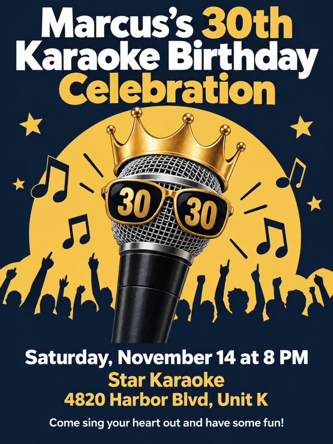 30th karaoke birthday celebration for Marcus. Come sing your heart out and have some fun! Saturday, November 14 at 8 PM. Location: Star Karaoke, 4820 Harbor Blvd, Unit K.