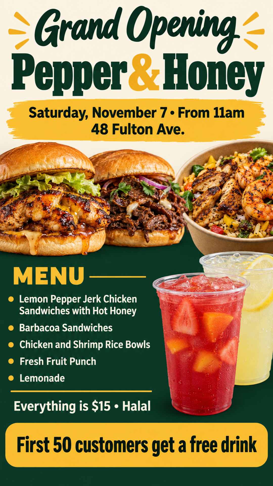Grand opening for my new sandwich spot Pepper & Honey at 48 Fulton Ave. Saturday November 7 from 11am. lemon pepper jerk chicken sandwiches with hot honey and barbacoa sandwiches. Include food pictures and also drink pictures. the drinks are fresh fruit punch and lemonade and I also have chicken and shrimp rice bowls. everything is $15 and halal. first 50 customers get a free drink